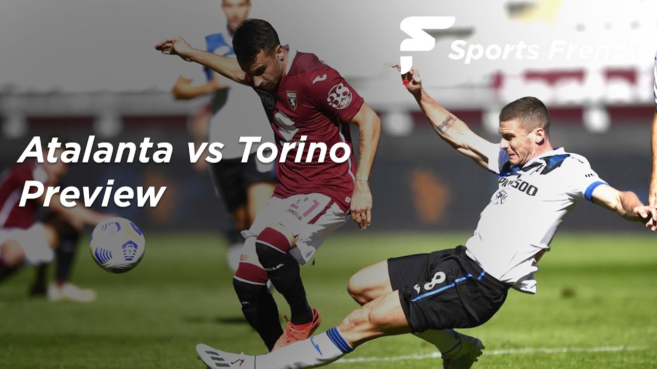 Preview Pertandingan Torino vs Atalanta Liga Italia